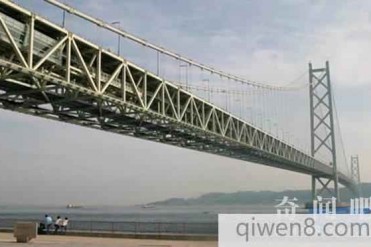 明石海峡大桥-目前世界上跨距最大的桥梁及悬索桥...